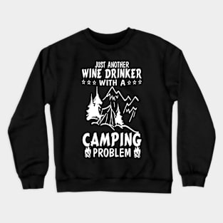 Wine drinker with a camping Crewneck Sweatshirt